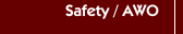Safety / AWO